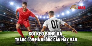 Soi kèo bóng đá tại AE888